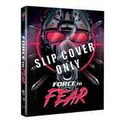Force to Fear - Slip Cover ONLY