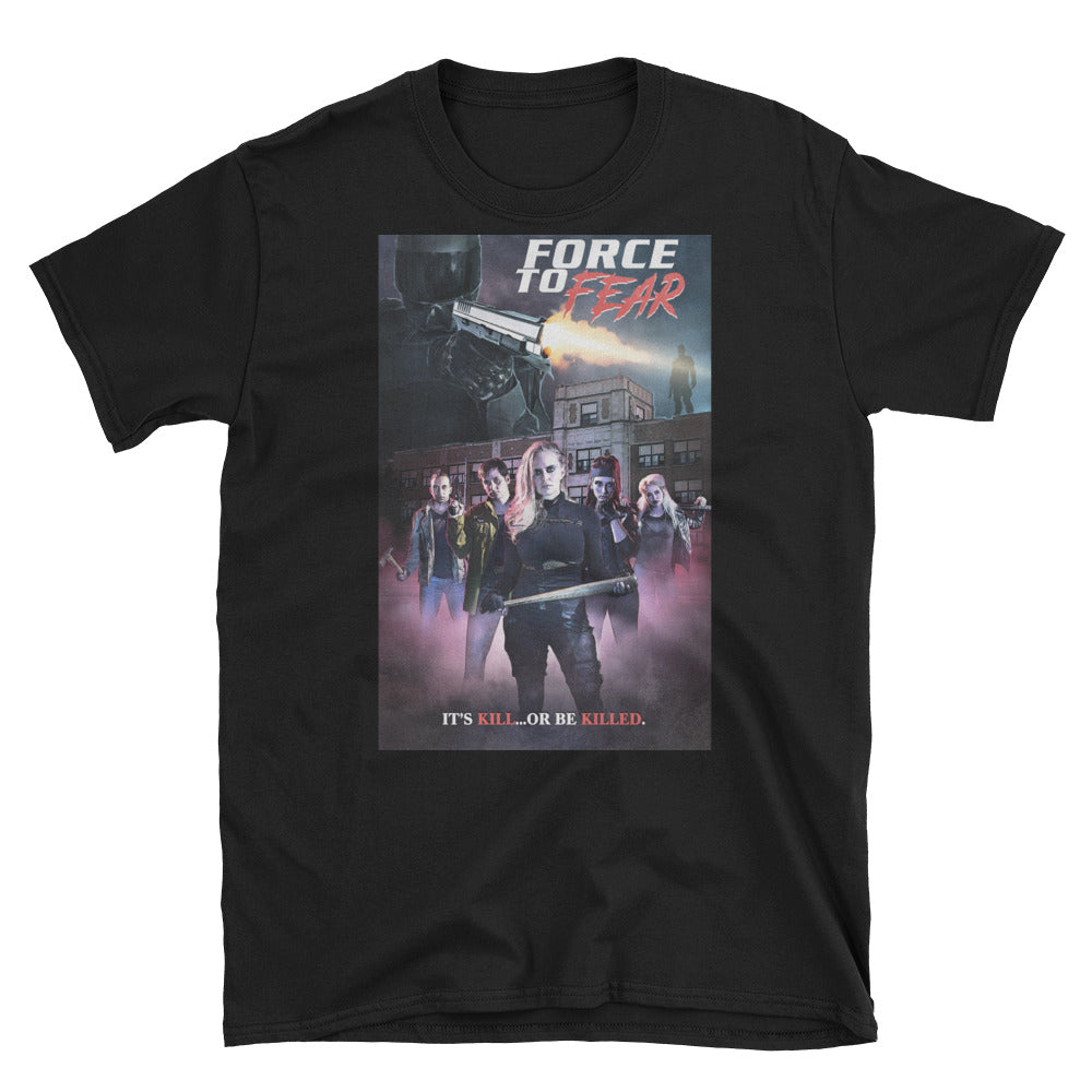Force to Fear - Short-Sleeve Unisex T-Shirt